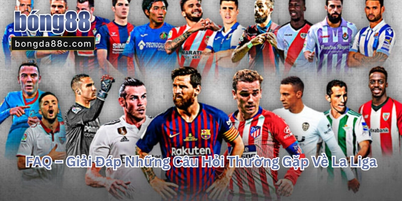 La Liga Là Gì